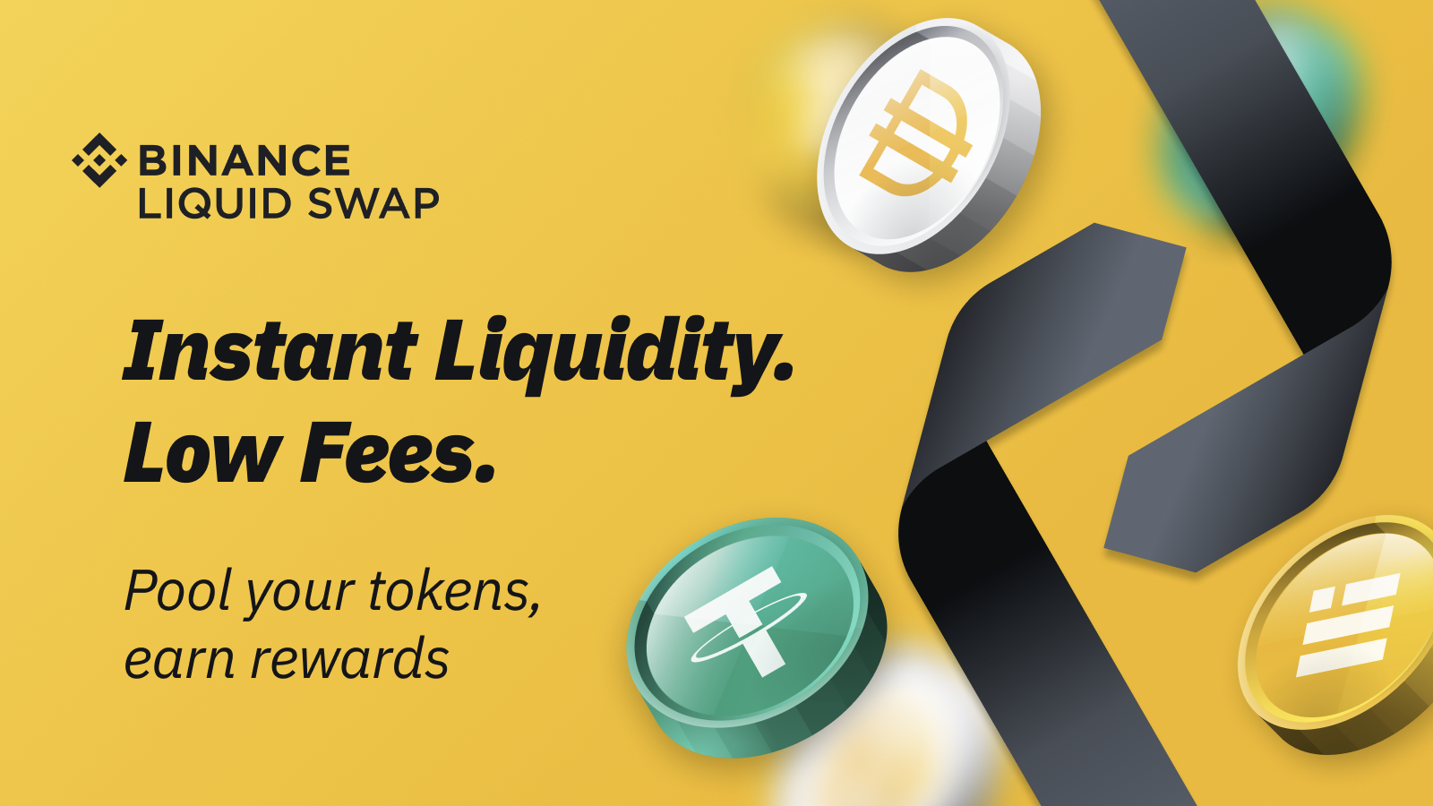 Binance Liquid Swap: Instant Liquidity, Low Fees