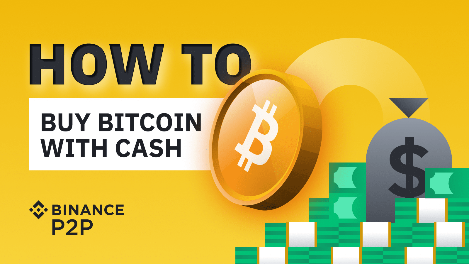 Best Way To Buy Bitcoin With Cash In 2021 The Complete Guide From Binance P2p