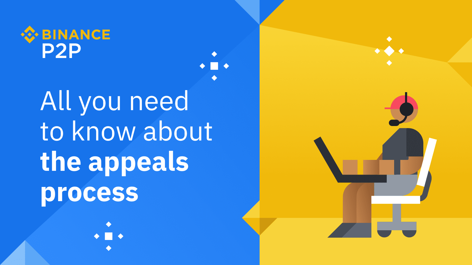All You Need to Know About the Binance P2P Appeals Process