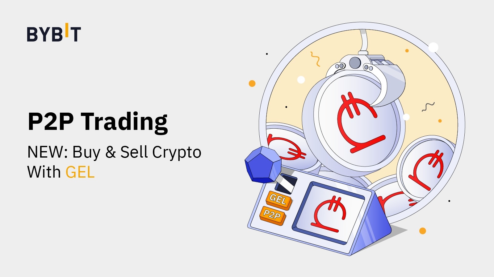 P2P Trading On Bybit Now Supporting GEL p2p-trading-on-bybit-now-supporting-gel