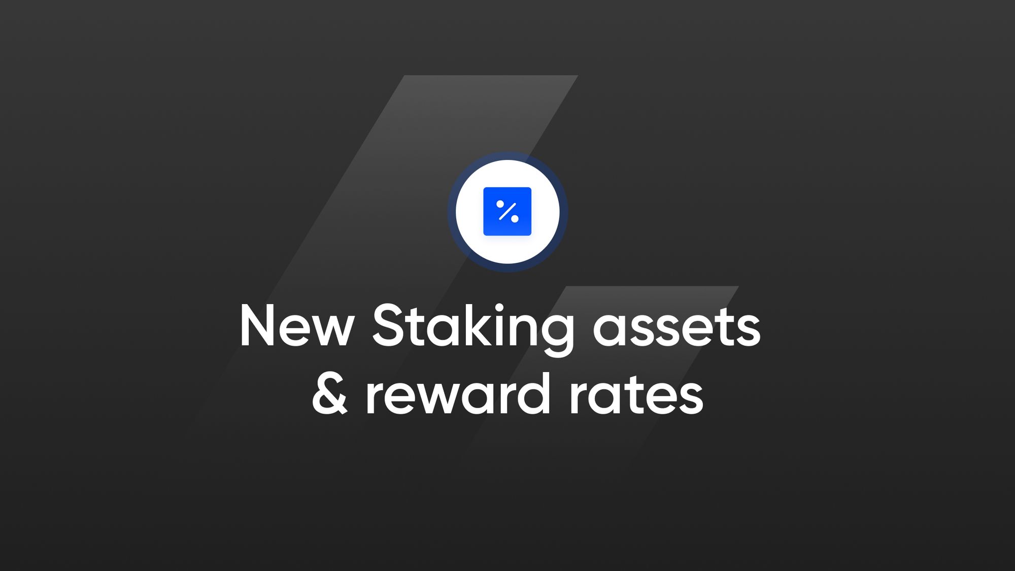 new-staking-assets-reward-rates